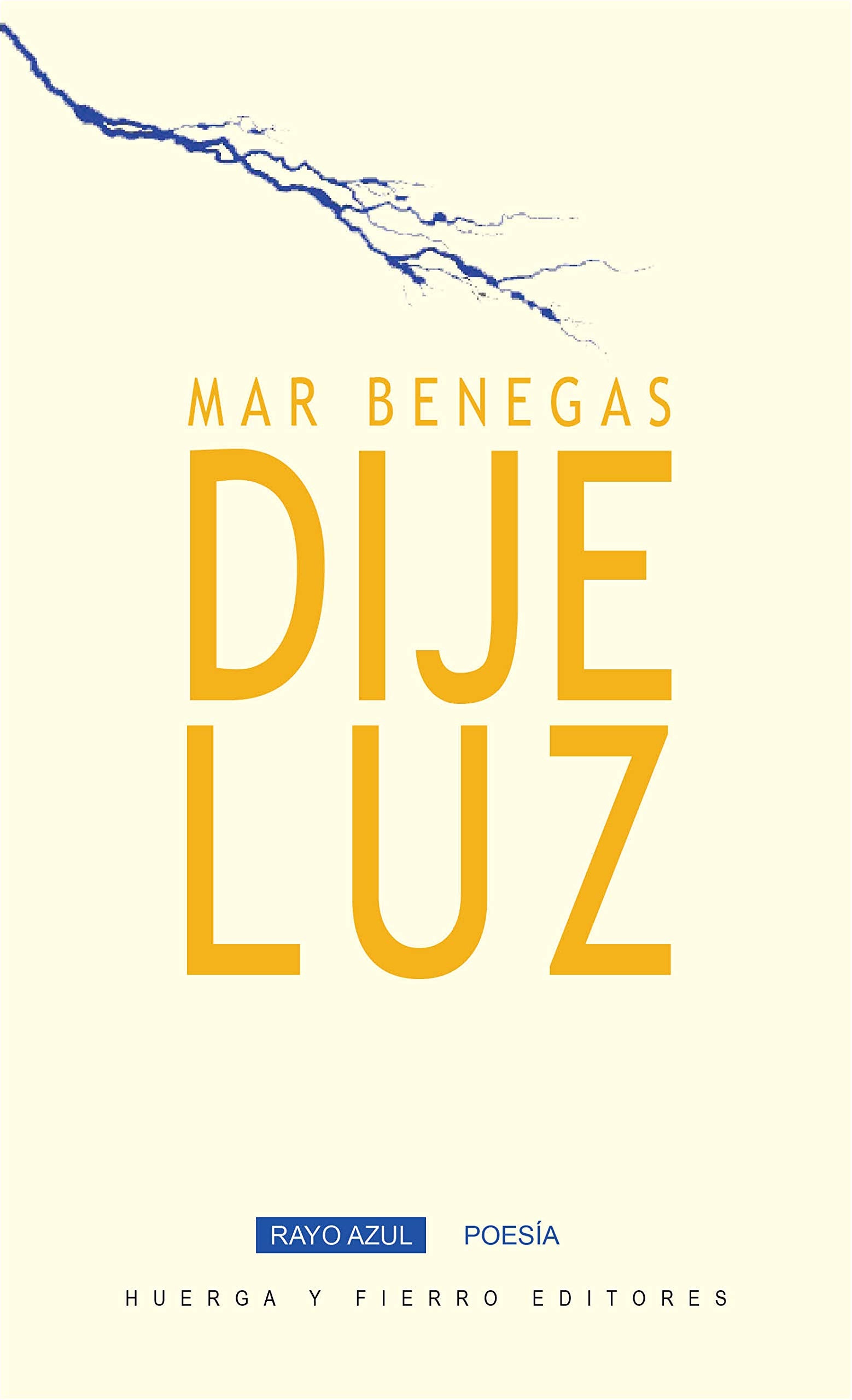 Dije Luz: 1 (Rayo Azul Poesía)