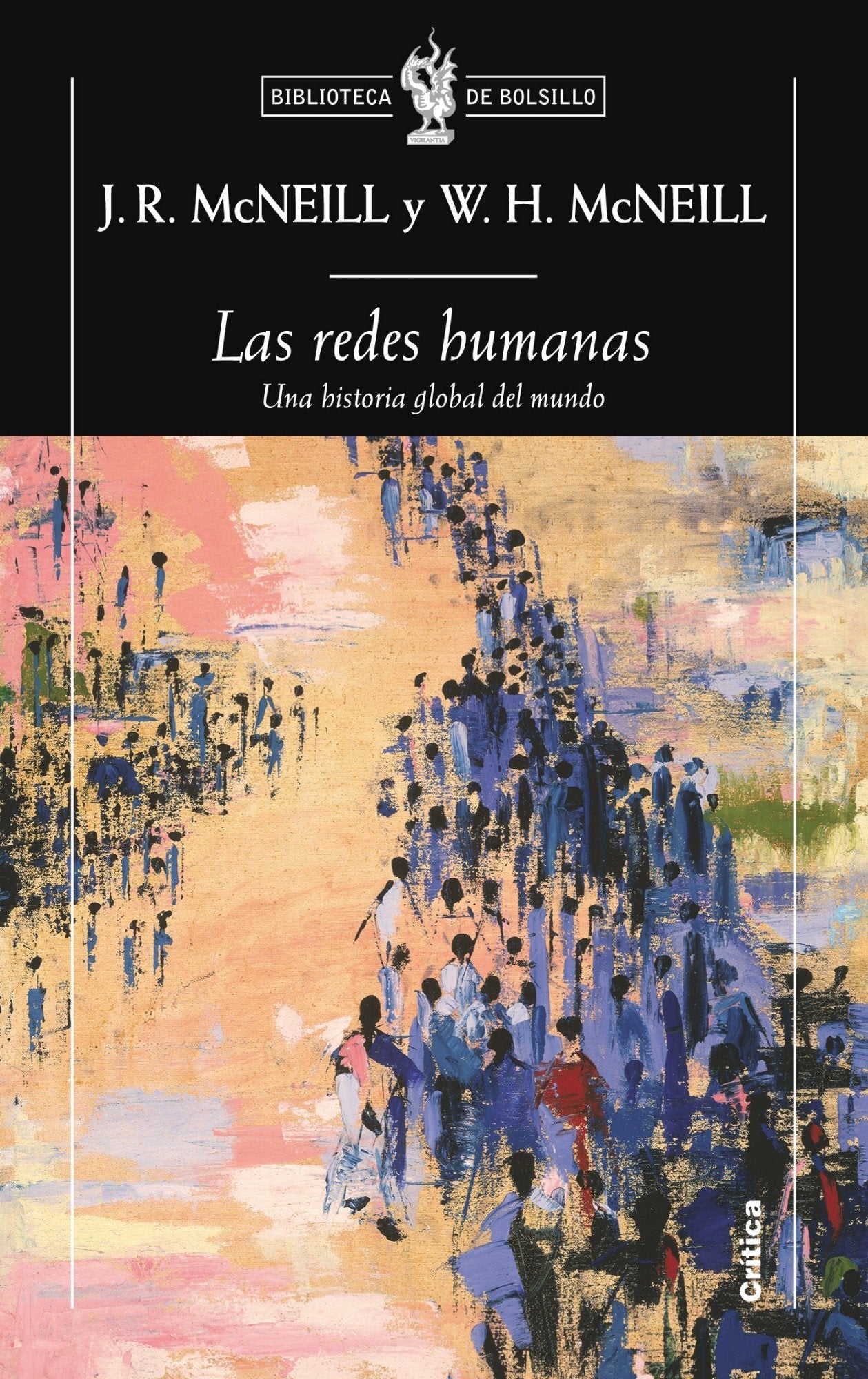 Las redes humanas: Una historia global del mundo: 1 (Biblioteca de Bolsillo)