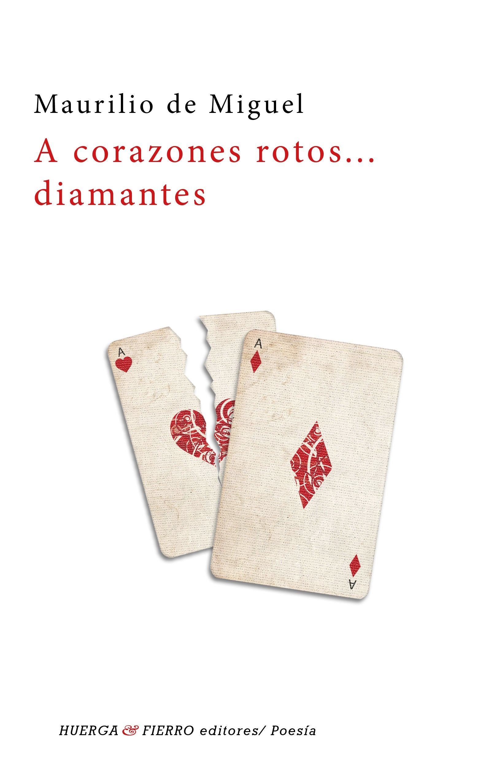 A corazones rotos... diamantes (Poesía)