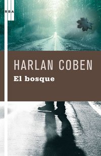 El bosque. Ed rustica: 013 (Serie Negra)