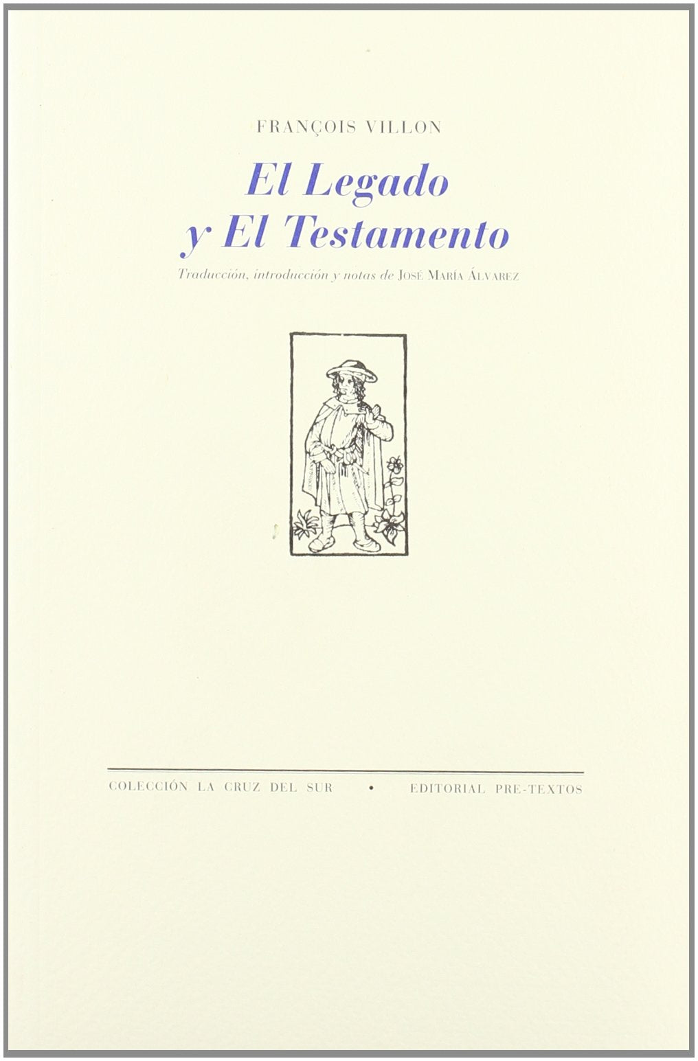 El Legado y El Testamento (La cruz del sur)
