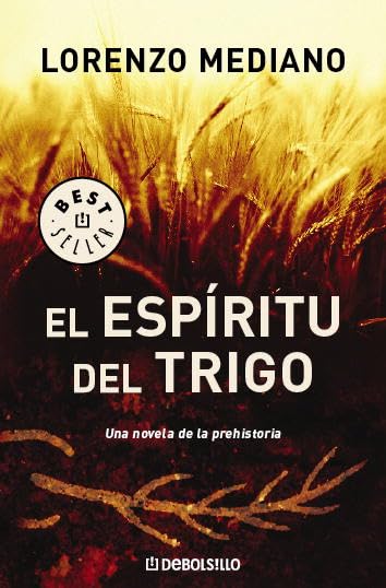 El espíritu del trigo (BEST SELLER)
