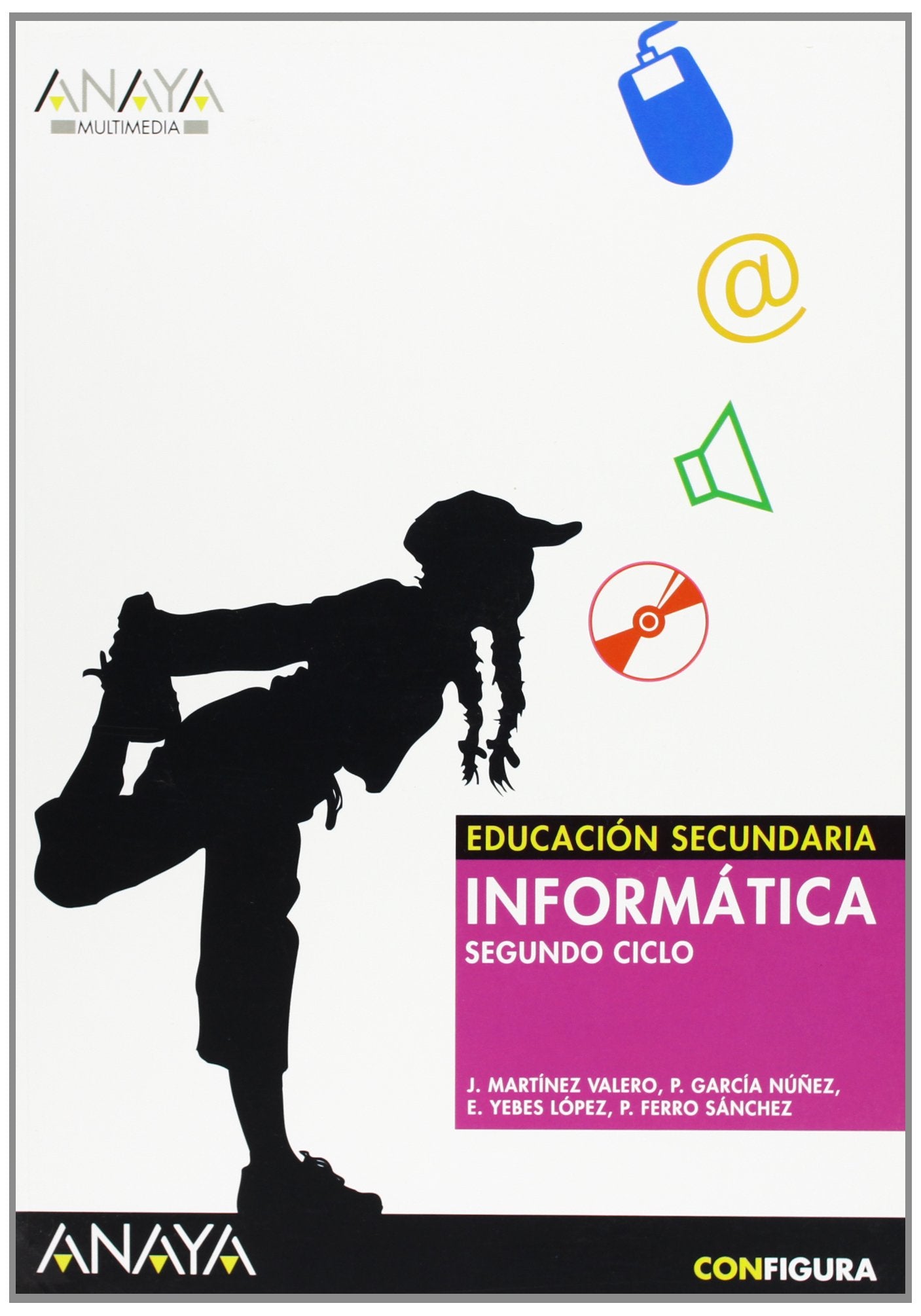 Informática. Segundo Ciclo ESO (Configura)