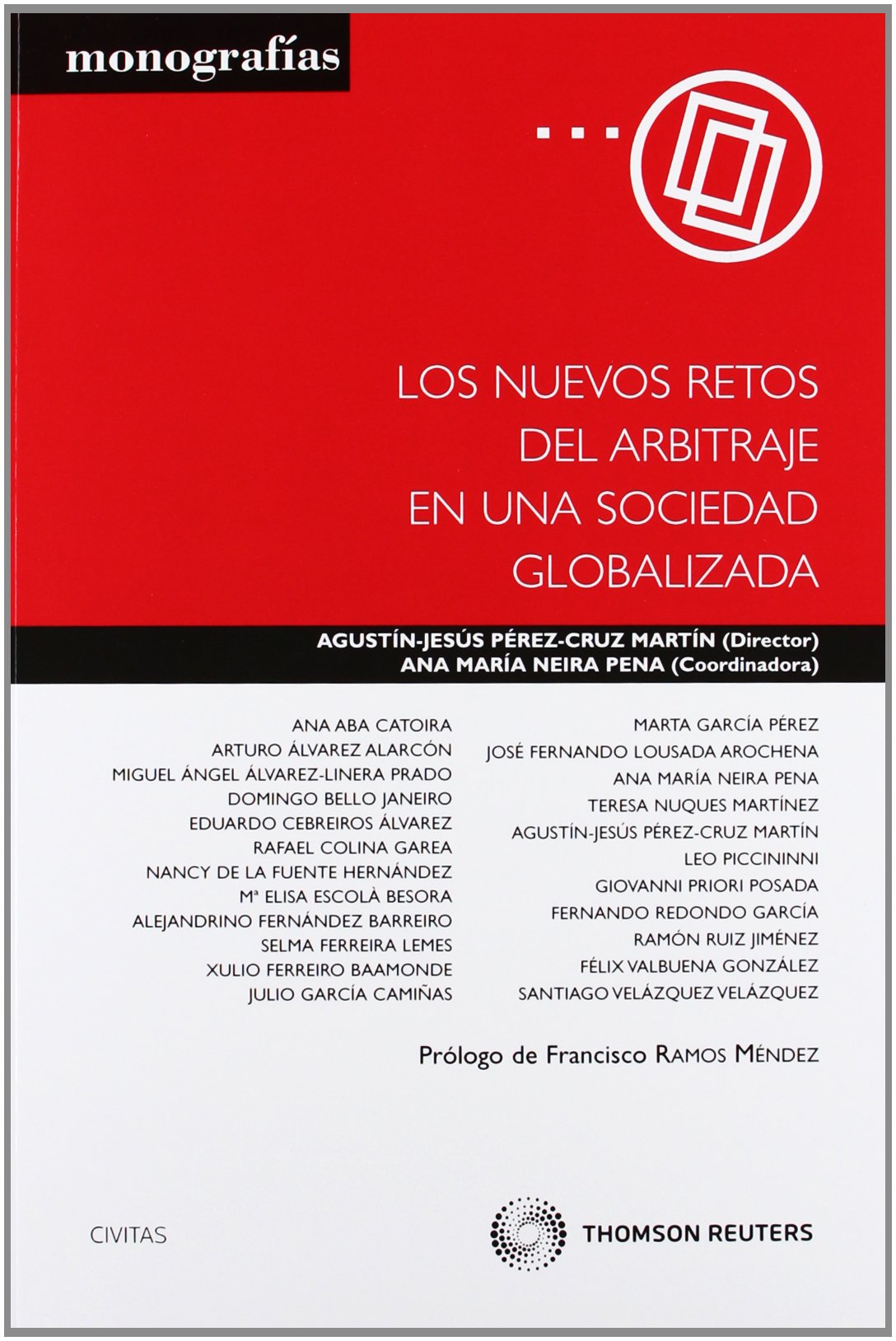 Los nuevos retos del arbitraje en una sociedad globalizada (Monografía)