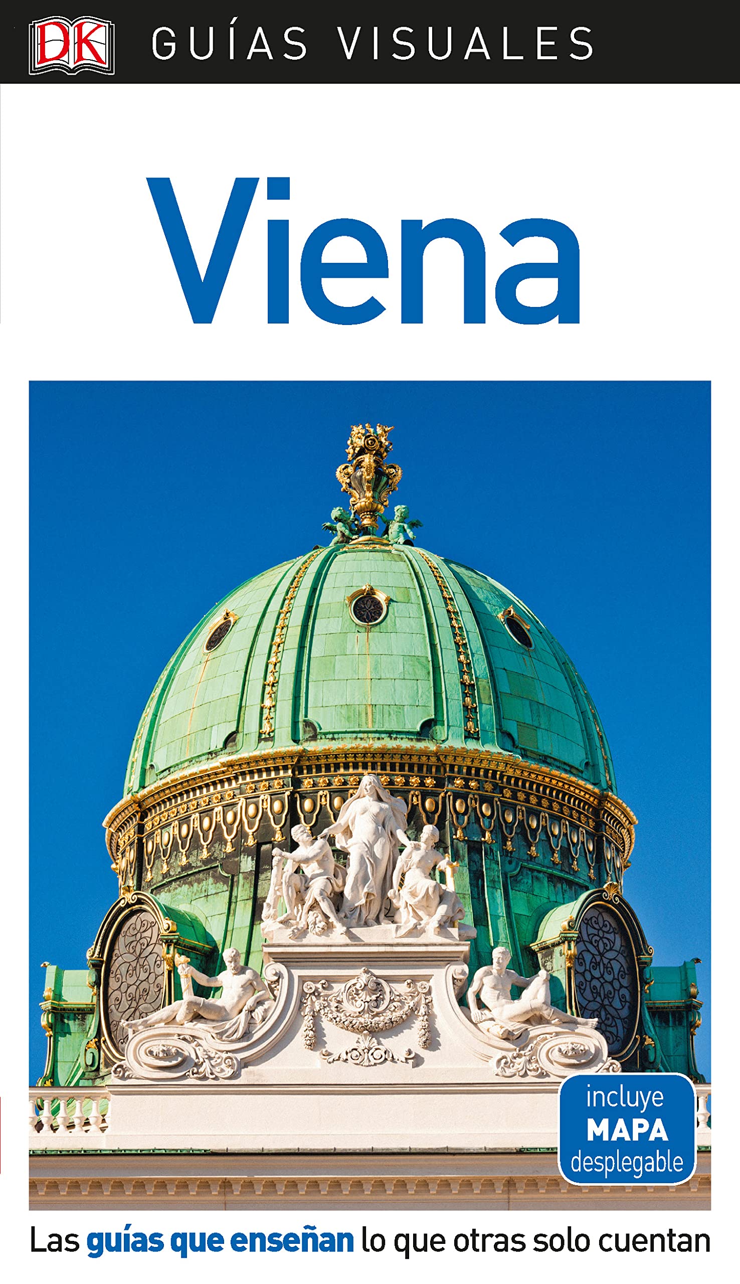 Guía Visual Viena: Las guías que enseñan lo que otras solo cuentan (Guías de viaje)