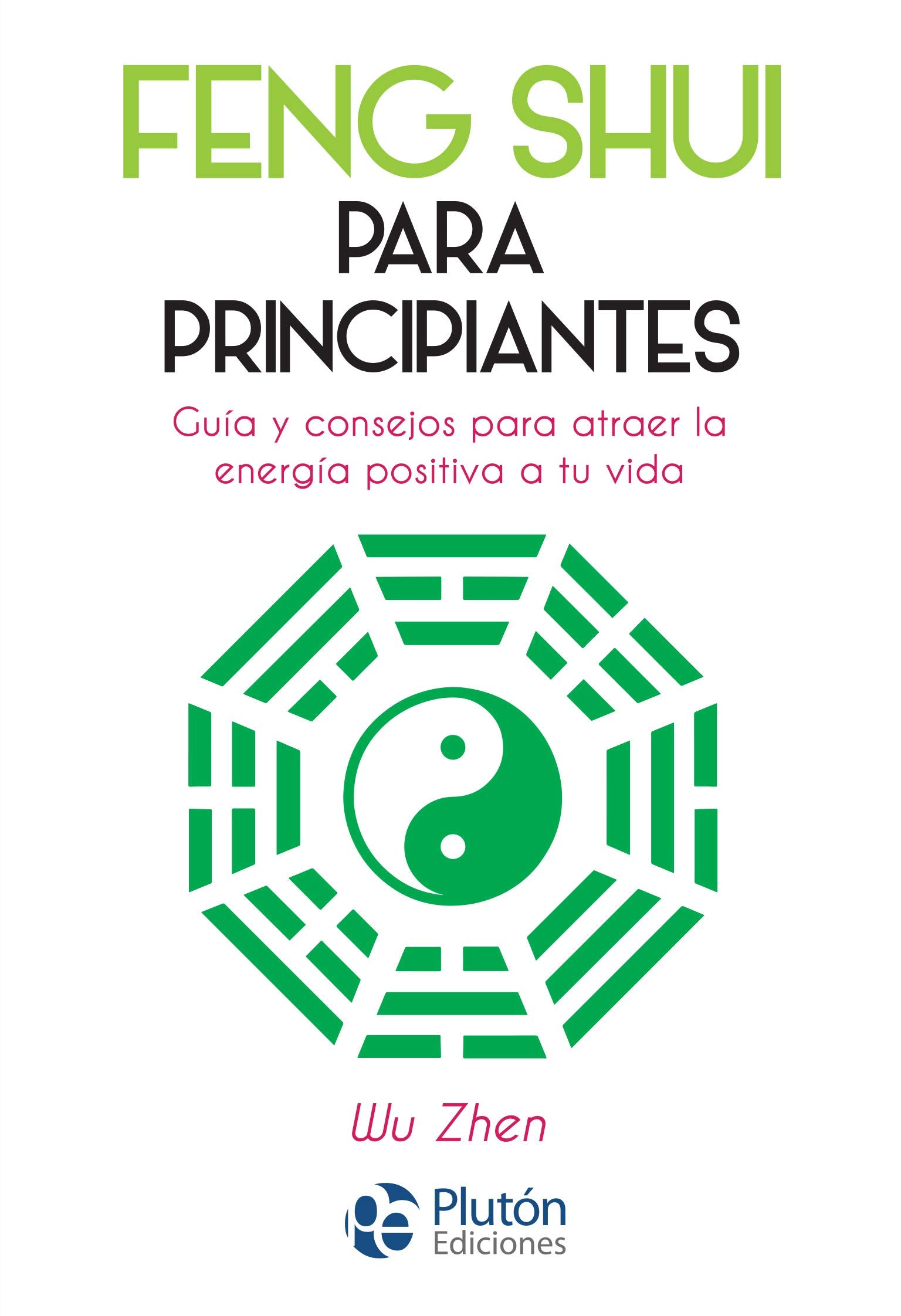 Feng Shui para principiantes (Colección Nueva Era)
