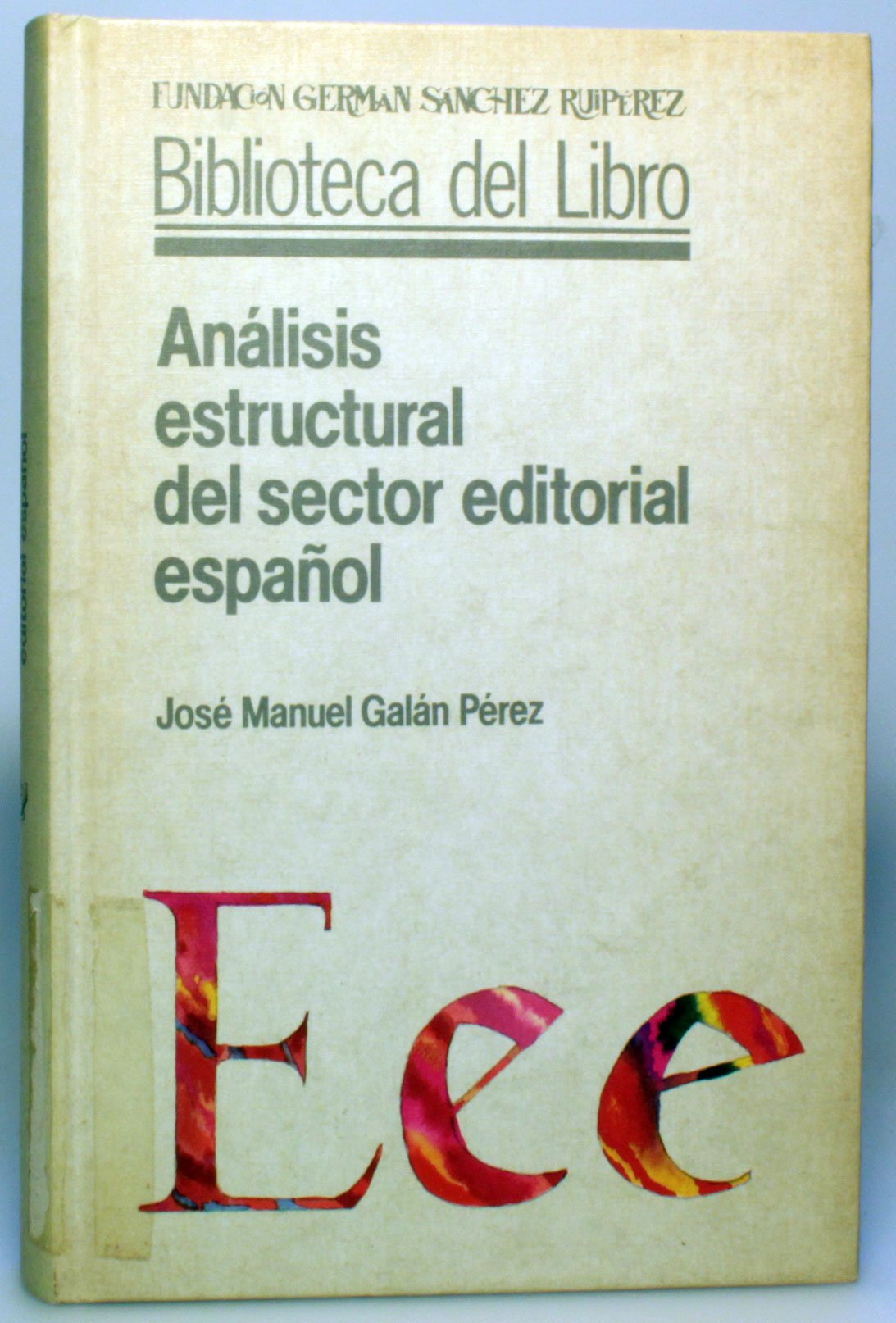 Analisis estructural del sector editorial español