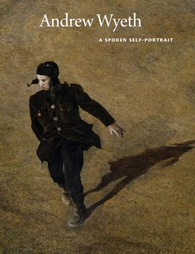 Andrew Wyeth: A Spoken Self-Portrait