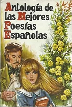 ANTOLOGIA DE LAS MEJORES POESIAS ESPAÑOLAS