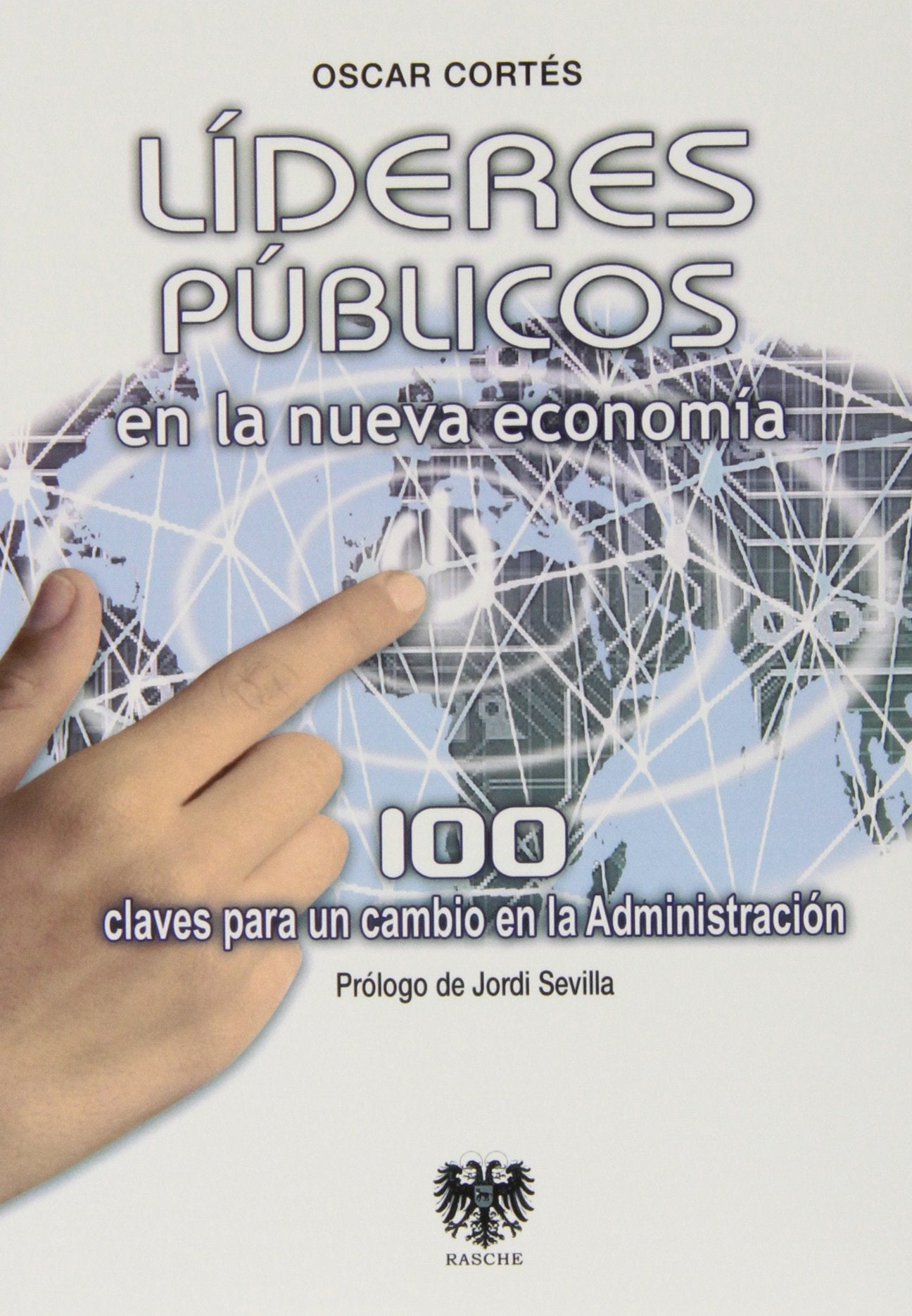 Líderes Públicos En La Nueva Economía (SIN COLECCION)