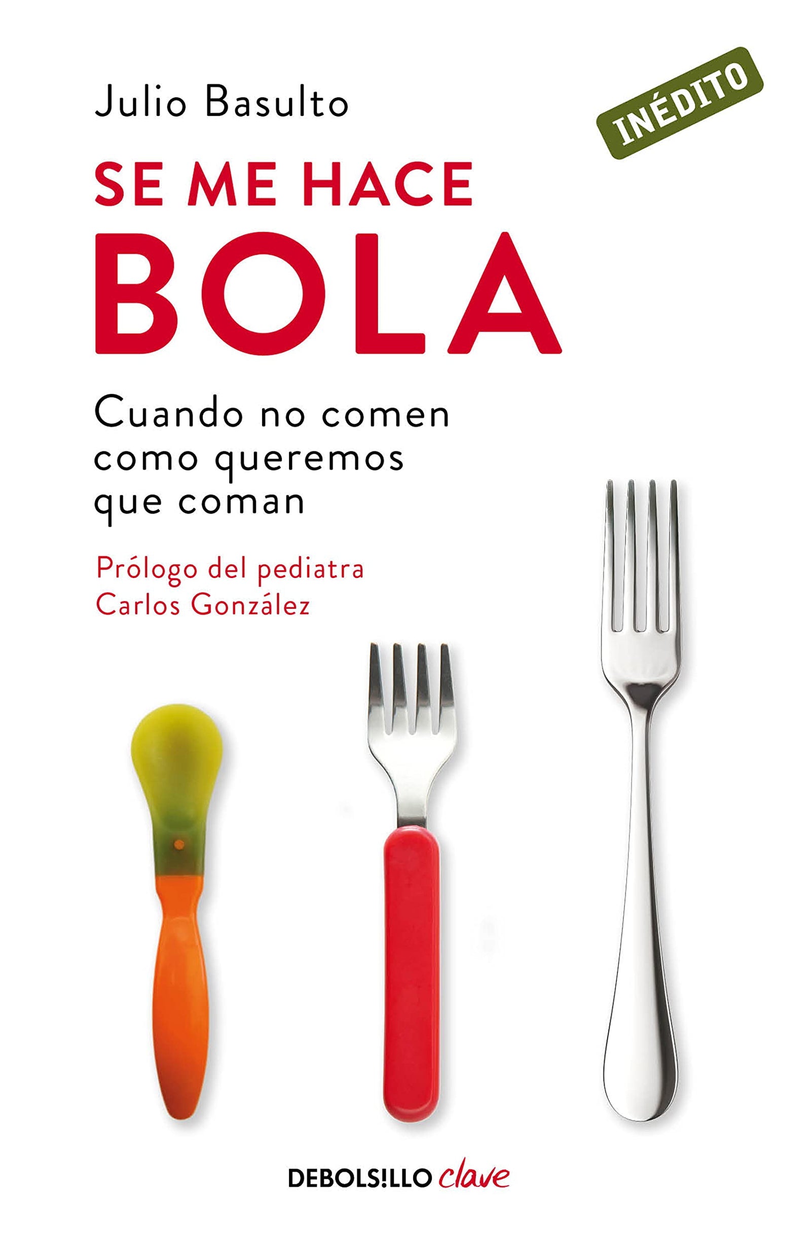 Se me hace bola: Cuando no comen como queremos que coman (Clave)