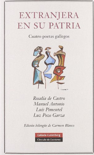 Extranjera en su patria: Cuatro poetas gallegos (POESÍA)