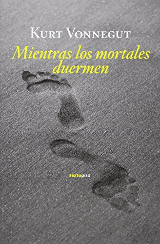 Mientras los mortales duermen (Narrativa Sexto Piso)