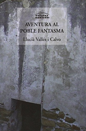 AVENTURA AL POBLE FANTASMA