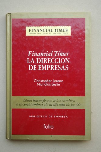 La direccion de empresas (biblioteca de empresa financial times; t.1)