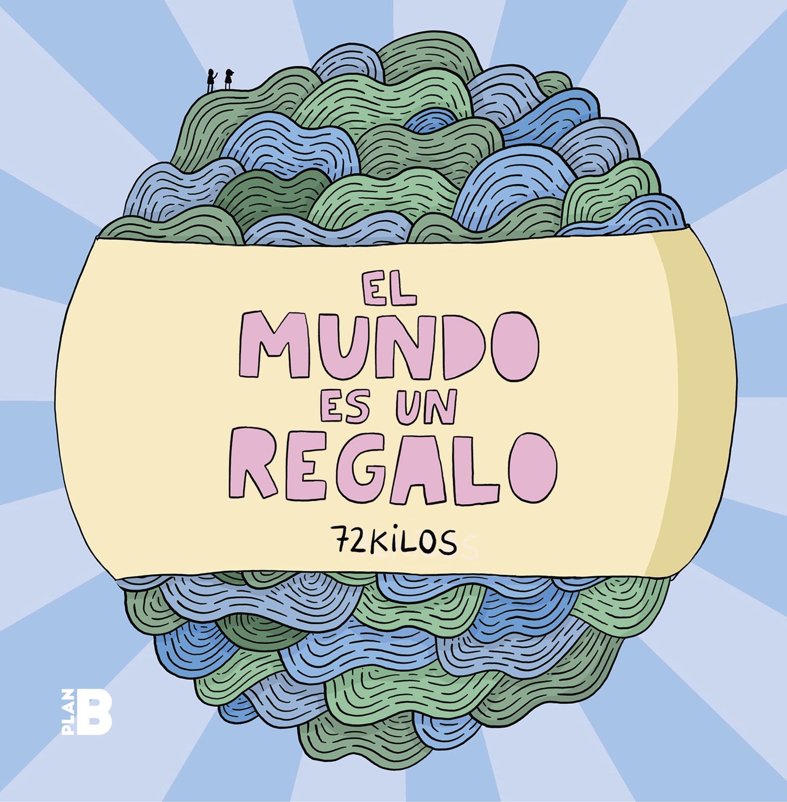 El mundo es un regalo (Somos B)