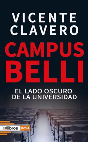 CAMPUS BELLI: El lado oscuro de la universidad: 46 (Cum Sideris Narrativa)