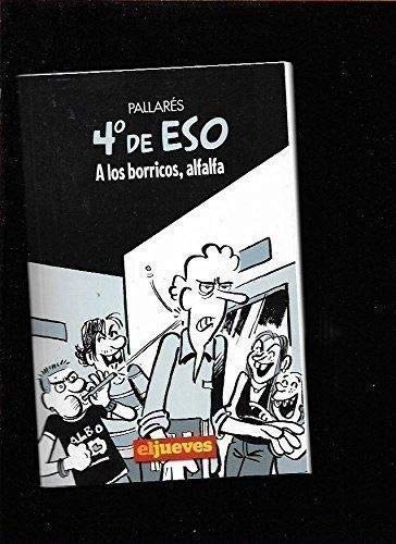 4º de ESO. A los borricos alfalfa