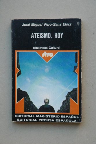 Ateísmo, hoy / José Miguel Pero-Sanz Elorz