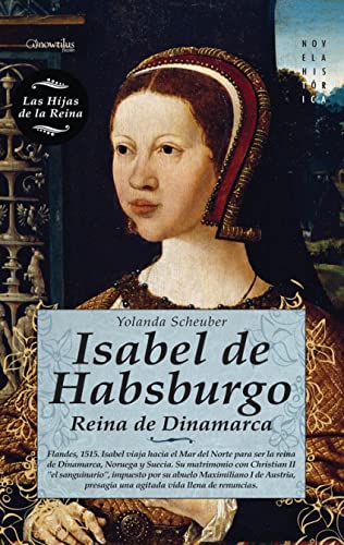 Isabel de Habsburgo (Novela Histórica)