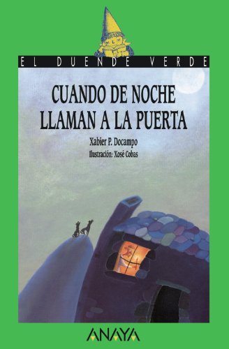 Cuando de noche llaman a la puerta: 93 (LITERATURA INFANTIL - El Duende Verde)