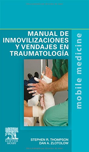 Manual De Inmovilizaciones Y Vendajes En Traumatología