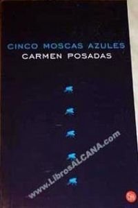 Cinco Moscas Azules/five Blue - Blooded Flies