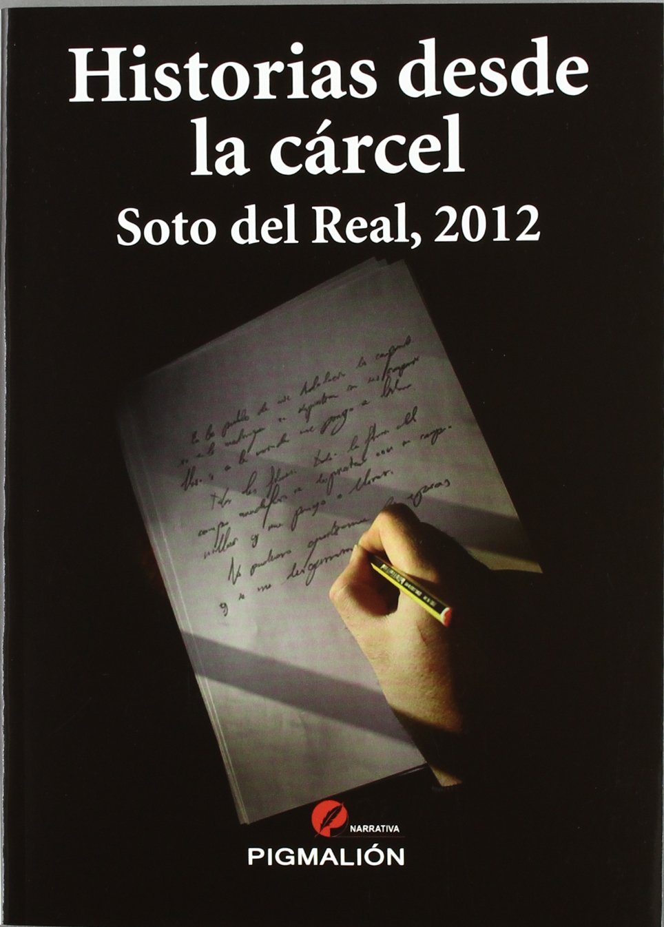 Historias desde la cárcel : Soto del Real, 2012