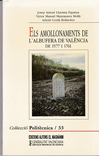 Els amollonaments de l'Albufera de València de 1577 i 1761