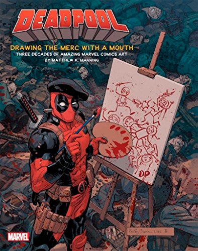 Deadpool. El arte del mercenario Bocazas (PRODUCTO ESPECIAL)
