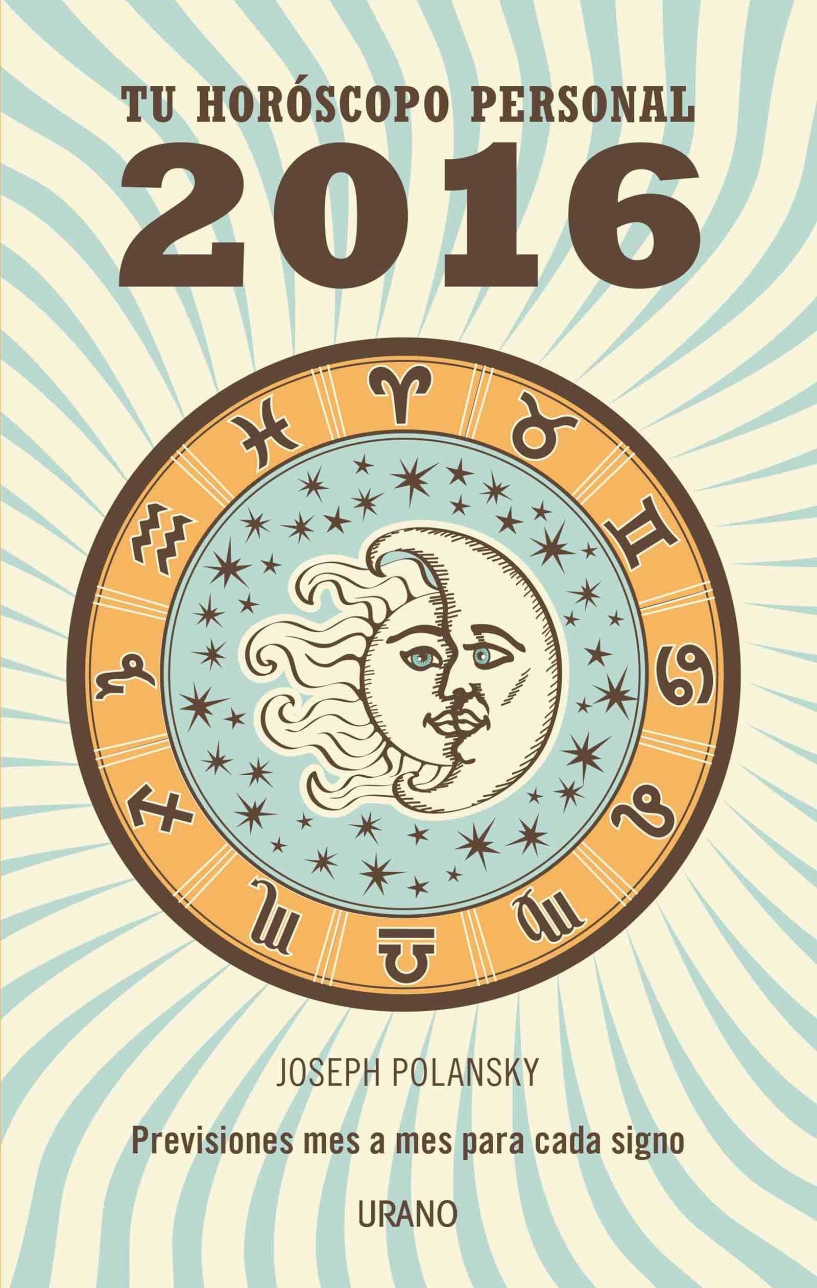 Tu horóscopo personal 2016: Previsiones mes a mes para cada signo (Astrología)