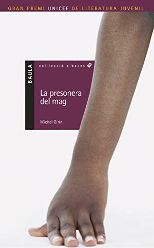 La presonera del mag: 8 (Albades)