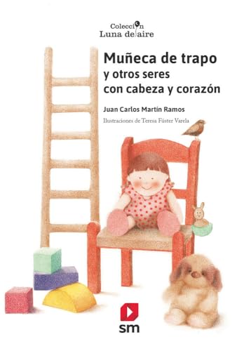 Muñeca de trapo: Y otros seres con cabeza y corazón: 17 (Luna de aire)