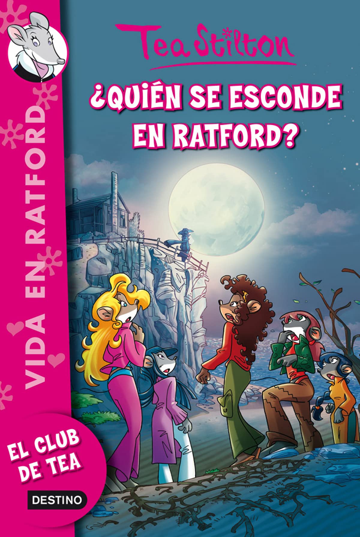 ¿Quién se esconde en Ratford?: Vida en Ratford 8 (Tea Stilton)