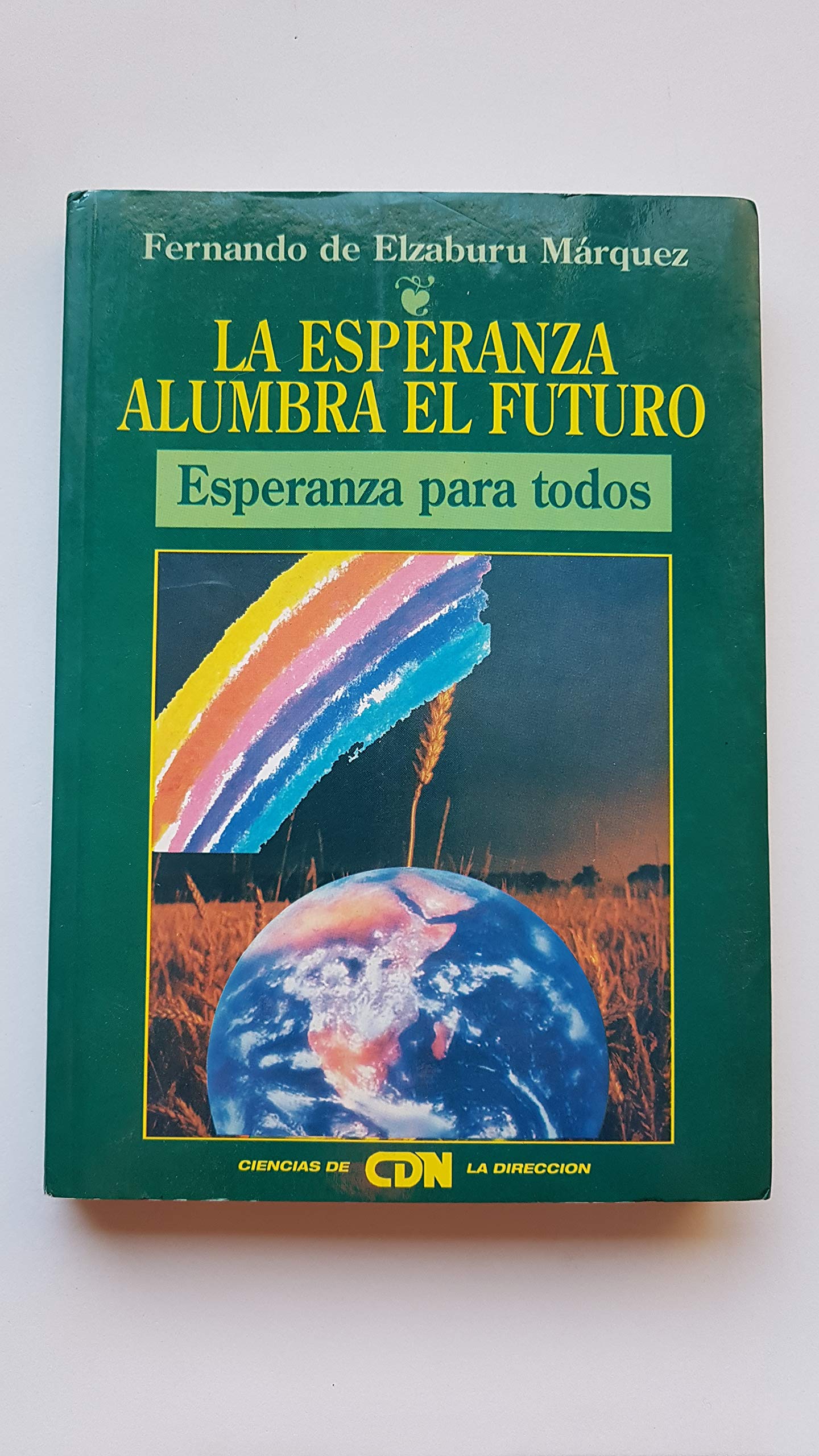 Esperanza alumbra el futuro, la
