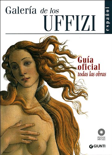 GALERIA DE LOS UFFIZI GUIA OFICIAL TODAS LAS OBRAS (GIUNTI)