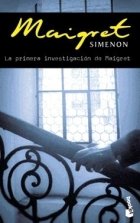La Primera Investigacion De Maigret