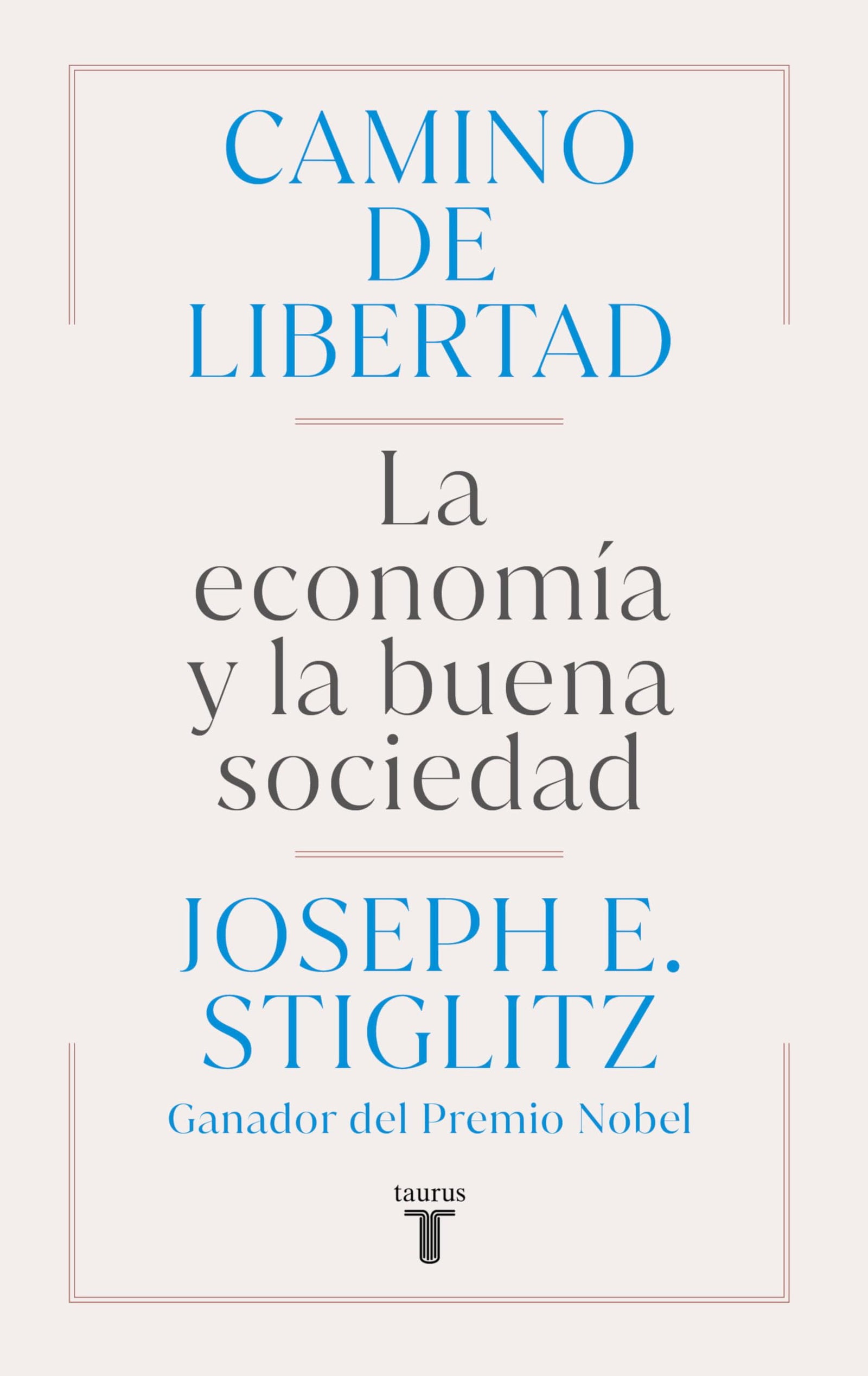 Camino de libertad: La economía y la buena sociedad