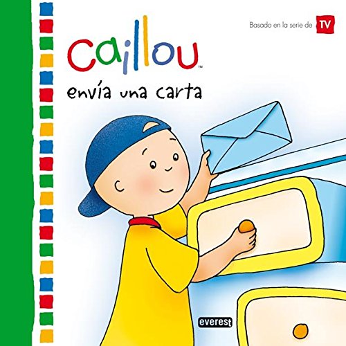 Caillou envía una carta (Mis cuentos de Caillou)