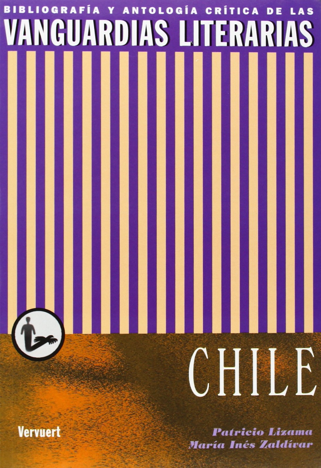 Las vanguardias literarias en Chile. (Bibliografía y antología crítica de las vanguardias literarias en el mundo ibérico)