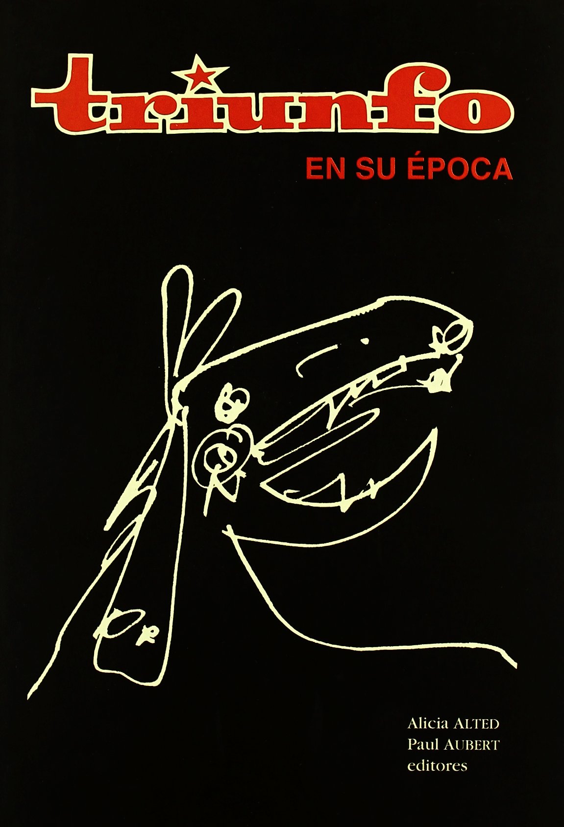 Triunfo en su época: 50 (Collection de la Casa de Velázquez)