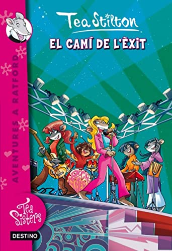 El Camí De L'Èxit (TEA STILTON. AVENTURES A RATFORD)