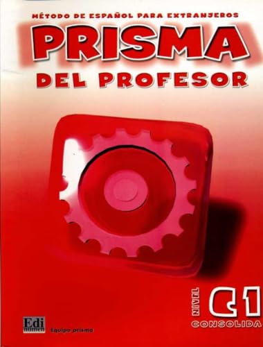 Prisma C1 Consolida - Libro del profesor: Prisma del profesor