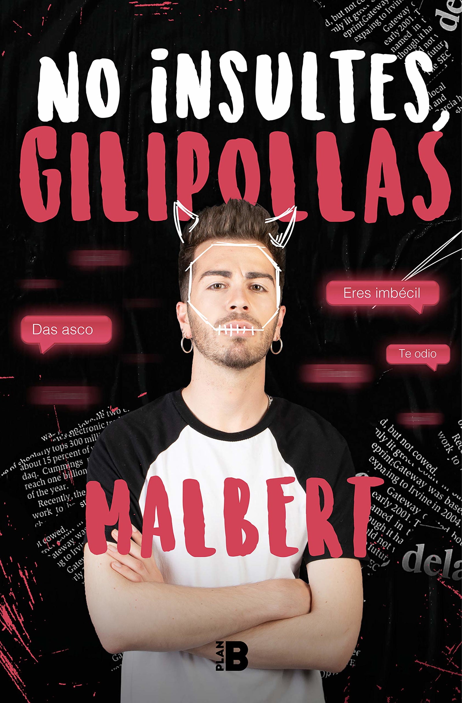 No insultes, gilipollas (Somos B)