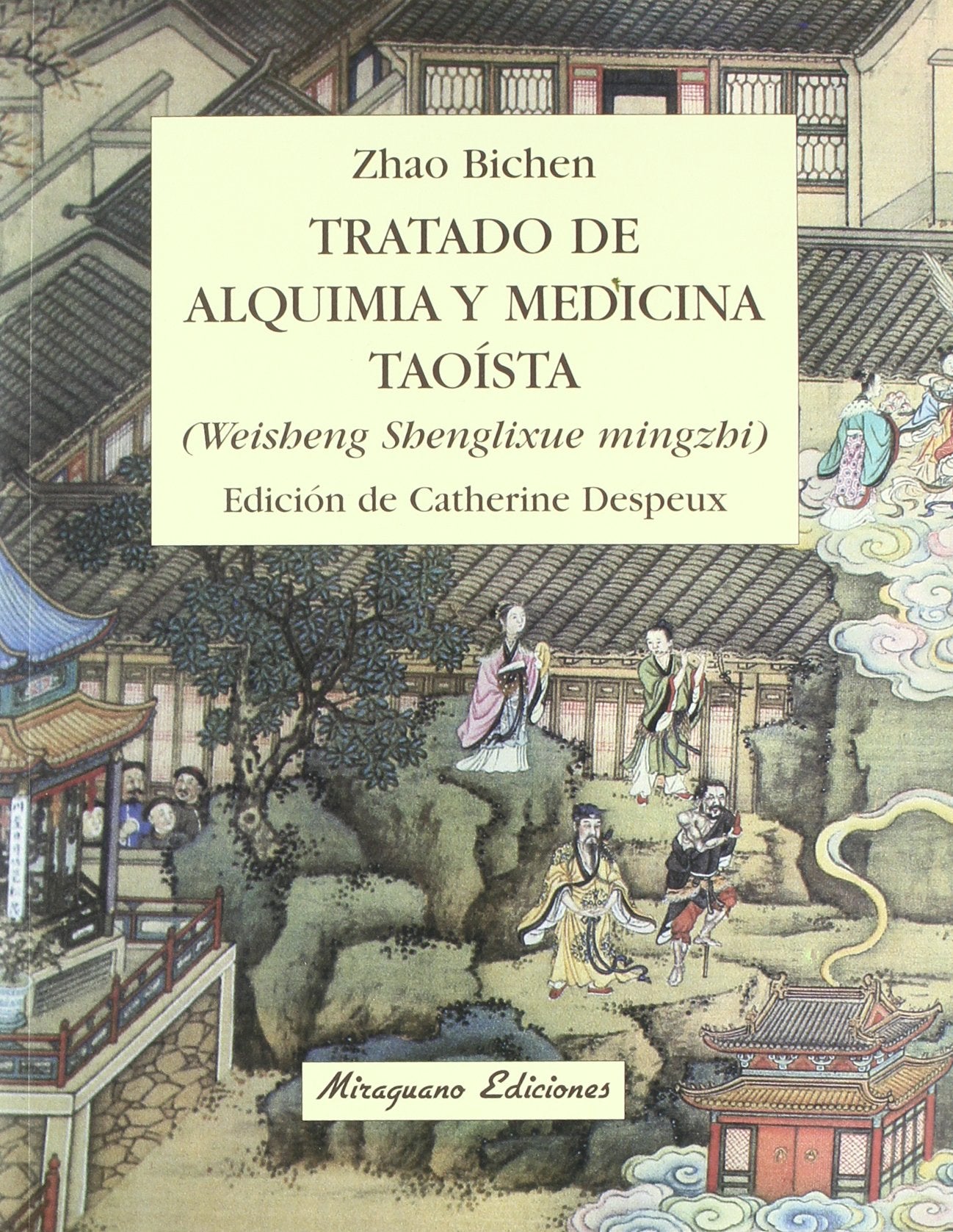 Tratado de Alquimia y Medicina Taoísta (Medicinas Blandas)