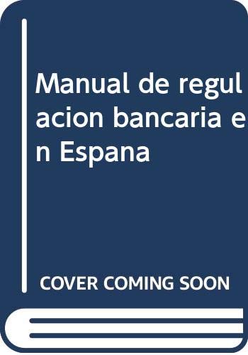 Manual de regulación bancaria en España