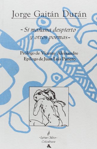 Si Mañana Despierto Y Otros Poemas (IGITUR / MITO)