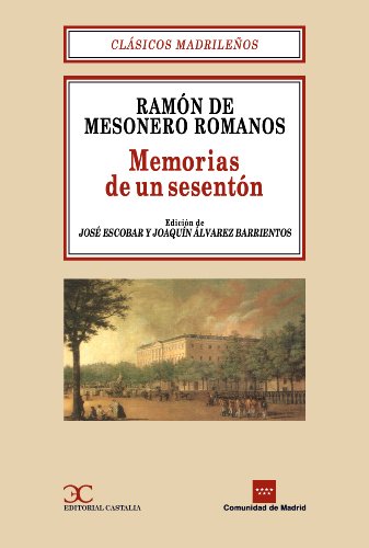 Memorias de un setentón .: 5 (CLASICOS MADRILEÑOS. C/M.)