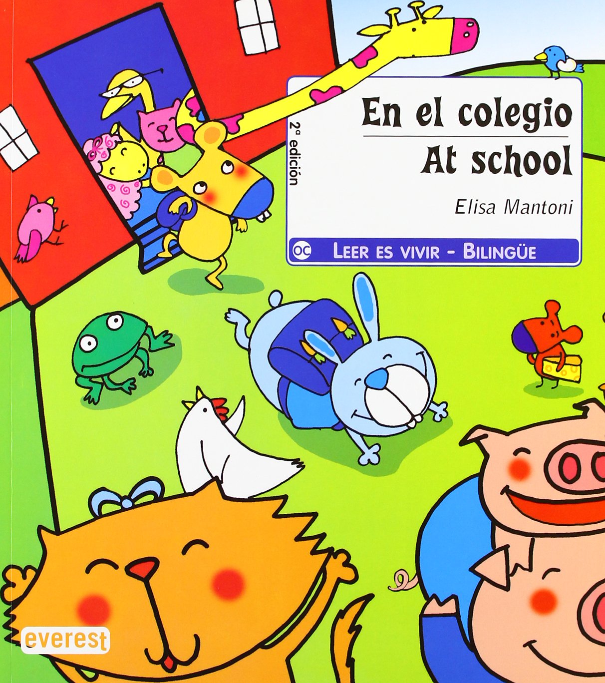 En el colegio / At school: En el colegio/At school (ed. bilingue) (Leer es vivir / Bilingüe)