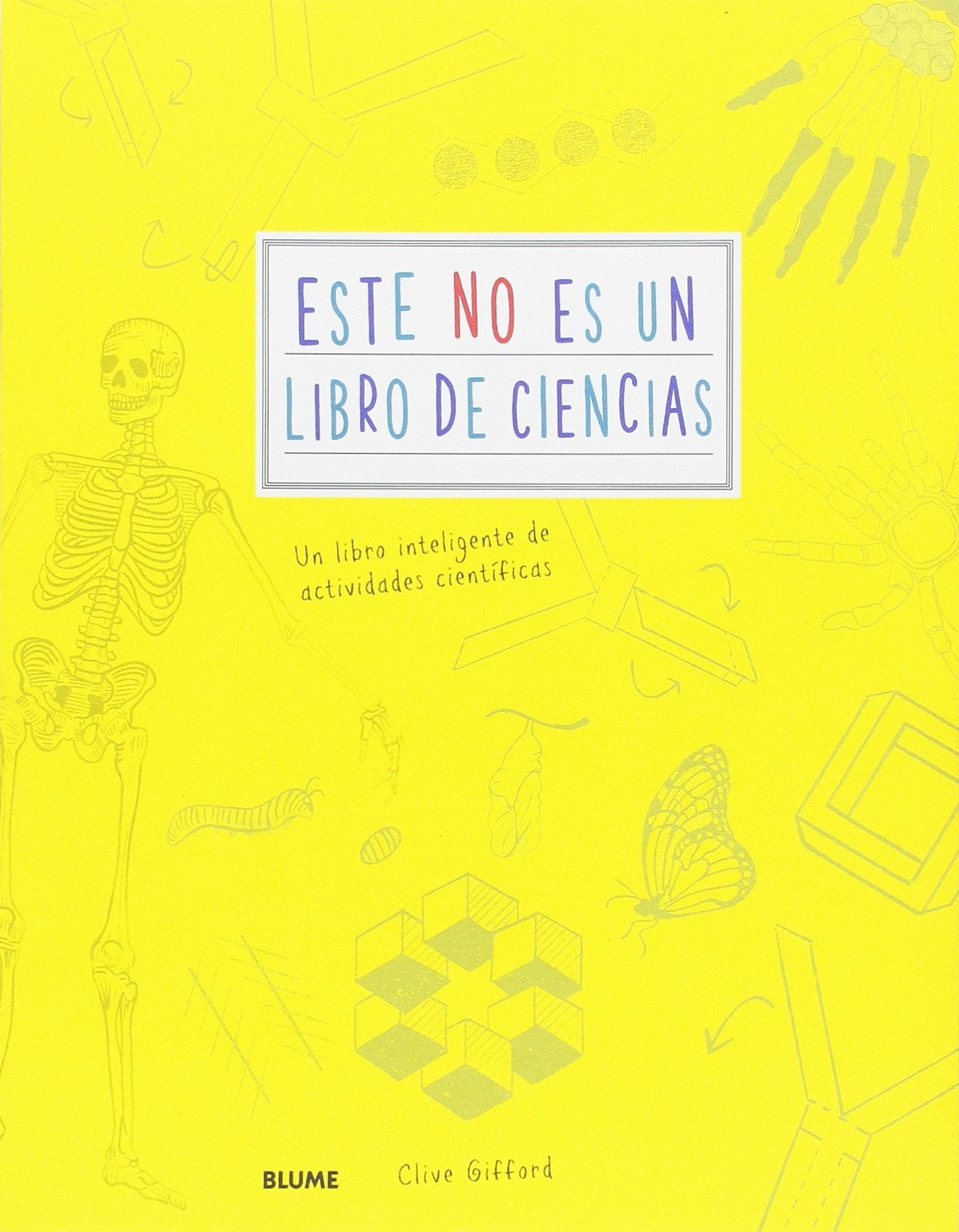Este no es un libro de ciencias: Un libro inteligente de actividades científicas (SIN COLECCION)